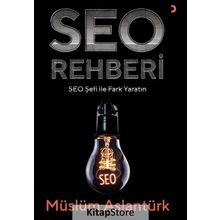 Seo Rehberi - Seo Şefi ile Fark Yaratın - Müslüm Aslantürk