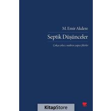 Septik Düşünceler - M. Emir Akdere