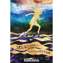 Serafina Ve Parçalanmış Yürek - Robert Beatty