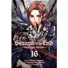 Seraph of the End - Kıyamet Meleği - Cilt: 16 - Takaya Kagami