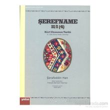 ŞEREFNAME II/I (4) KÜRT ULUSUNUN TARIHI II. CILDIN BIRINCI KİTABI: KRONOLOJI - ŞERAFEDDİN HAN