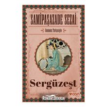 Sergüzeşt (Günümüz Türkçesiyle) - Samipaşazade Sezai