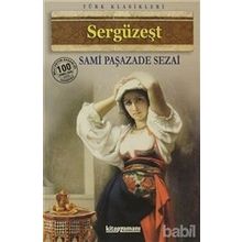 SERGÜZEŞT - SAMİPAŞAZADE SEZAI (ISBN:9789944184571)