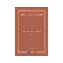 Şerhu’l-Ahlaki’l-Adudiyye - Ömer Türker