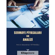 Sermaye Piyasaları ve Analizi - Abdurrahman Fettahoğlu