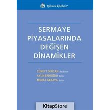 Sermaye Piyasalarında Değişen Dinamikler - Kolektif