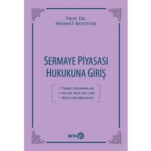 Sermaye Piyasası Hukukuna Giriş - Mehmet Bahtiyar