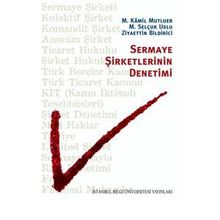 SERMAYE ŞIRKETLERININ DENETIMI - M. KÂMIL MUTLUER ;M. SELÇUK USLU;ZIYAETTIN BILDIRICI