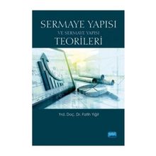 Sermaye Yapısı ve Sermaye Yapısı Teorileri - Fatih Yiğit