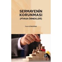 Sermayenin Korunması Piyasa Örnekleri - Fırat Altınkaynak