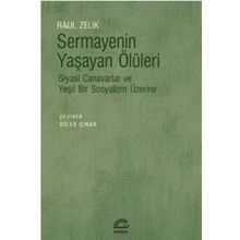Sermayenin Yaşayan Ölüleri - Raul Zelik