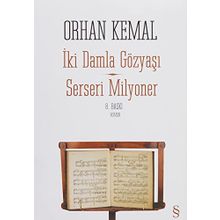 SERSERI MILYONER İKI DAMLA GÖZYAŞI - ORHAN KEMAL (ISBN:9789754781663)