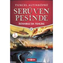 Serüven Peşinde 11 - İstanbul'da Tehlike - Tuncel Altınköprü