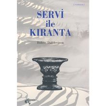 Servi İle Kıranta - Bülent Dağdeviren