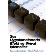 Ses Uygulamalarında Efekt ve Sinyal İşlemcileri - Kürşat Pasinlioğlu Teoman Pasinlioğlu