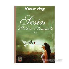 Sesin Patlar Tenimde - Kevser Atay