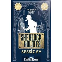 Sessiz Ev Sherlock Holmes / Sir Arthur Conan Doyle / Parıltı Yayınları