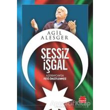 Sessiz İşgal - Agil Alesger Mayis Alizade