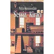 SESSIZ KİRACI - PETRA HAMMESFAHR