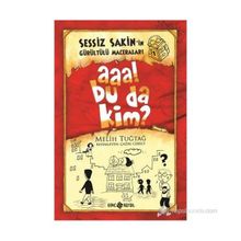 SESSIZ SAKIN-1 AAA BU DA KIM? - MELIH TUĞTAĞ