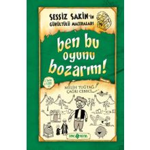 Sessiz Sakin İn Gürültürülü Maceraları 9 Ben Bu Oyunu Bozarım! - Melih Tuğtay
