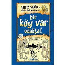 Sessiz Sakinin Gürültülü Maceraları Bir Köy Var Uzakta Hayat Yayınları
