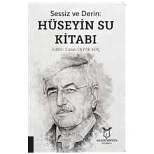 Sessiz ve Derin - Hüseyin Su Kitabı