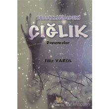 Sessizliğimdeki Çığlık - Filiz Varol