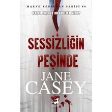 Sessizliğin Peşinde-Jane Casey