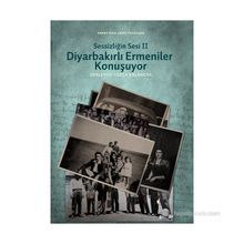 SESSIZLIĞIN SESI II DIYARBAKIRLI ERMENILER KONUŞUYOR - MEHMET FERDA BALANCAR