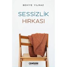 Sessizlik Hırkası Behiye Yılmaz