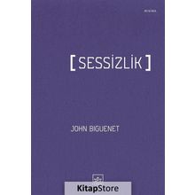 Sessizlik - John Biguenet