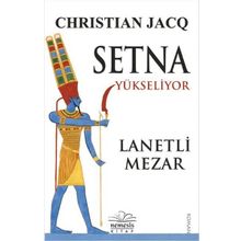 Setna Yükseliyor Lanetli Mezar - Christian Jacq
