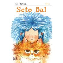 Seto Bal - Tuğçe Tüfeng