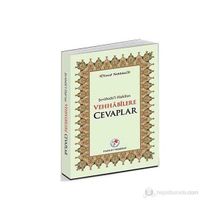 Şevahidü’l-Hak’dan Vehhabilere Cevaplar - Allame Yusuf B. İsmail En-Nebhani