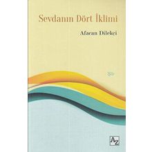 Sevdanın Dört İklimi - Afacan Dilekçi