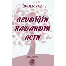 Sevdiğin Kadardır Acın - Önder Yaz - Atayurt Yayınları