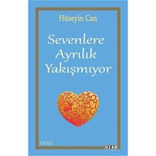 Sevenlere Ayrılık Yakışmıyor - Hüseyin Can