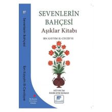 Sevenlerin Bahçesi Aşıklar Kitabı - İbn Kayyım El Cevziyye