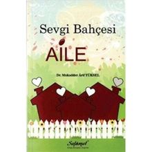 Sevgi Bahçesi Aile Dr. Mukadder Yüksel