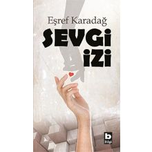Sevgi İzi Eşref Karadağ