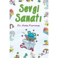 Sevgi Sanatı - Hatice Korkmaz