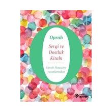 Sevgi ve Dostluk Kitabı - Oprah Winfrey - Doğan Novus Yayınları