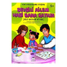 Sevgili Ailem Hadi Bana Katılın 5+ - Nebahat Boğut