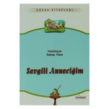 Sevgili Anneciğim - Savaş Yüce