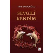 Sevgili Kendim Sibel Saraçoğlu