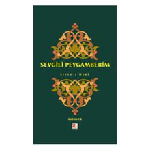 Sevgili Peygamberim Siyer-i Nebi - Rahim Er