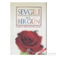 Sevgili s.a.v ile Bir Gün - Eymen B. Abdilaziz Eba Numey