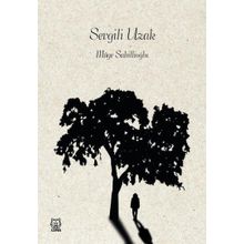 Sevgili Uzak - Müge Sahillioğlu