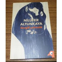 Sevgili Yalnızlık - Nilüfer Altunkaya